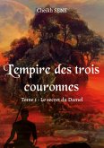L'empire des trois couronnes - Tome 1 (eBook, ePUB) L'empire des trois couronnes - Tome 1 (eBook, ePUB)