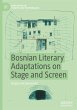 Bosnian Literary Adaptations on Stage... - Bild 1