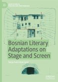 Bosnian Literary Adaptations on Stage and Screen