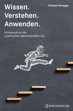 Cover Wissen, Verstehen, Anwenden - Kompendium der praktischen Menschenführung