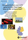 Die gesetzlichen und nicht gesetzlichen Feiertage! Was ist der Unterschied zwischen den 16 Bundesländern?