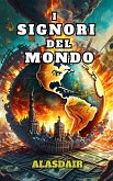 I Signori del mondo (eBook, ePUB)