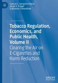 Tobacco Regulation, Economics, and Public Health, Volume II