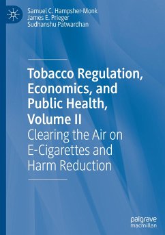 Tobacco Regulation, Economics, and Public Health, Volume II - Hampsher-Monk, Samuel C.;Prieger, James E.;Patwardhan, Sudhanshu