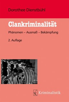 Clankriminalität - Dienstbühl, Dorothee