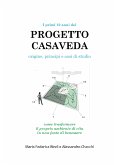 I primi 10 anni del PROGETTO CASAVEDA. Origine, principi e casi di studio (eBook, PDF)