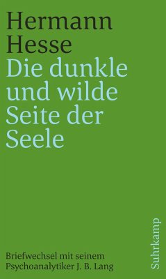 'Die dunkle und wilde Seite der Seele' - Hesse, Hermann;Lang, Josef Bernhard