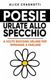 Poesie urlate allo specchio (eBook, ePUB)