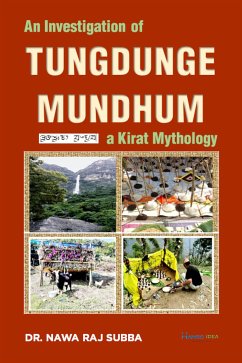 Cover An Investigation of Tungdunge Mundhum, A Kirat Mythology (eBook, ePUB)