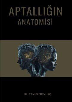 Aptalligin Anatomisi - Sevinc, Hüseyin