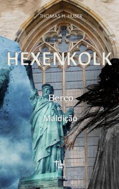 Hexenkolk - Berço da maldição - Huber, Thomas H.