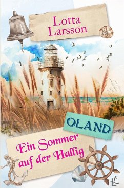 Ein Sommer auf der Hallig - Oland - Larsson, Lotta