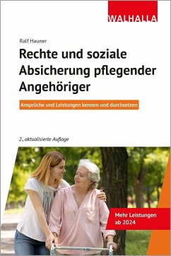 Rechte und soziale Absicherung pflegender Angehöriger - Hauner, Ralf