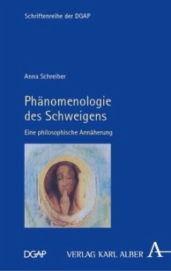 Phänomenologie des Schweigens - Schreiber, Anna