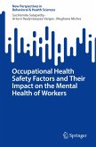 Occupational Health Safety Factors and Their Impact on the Mental Health of Workers