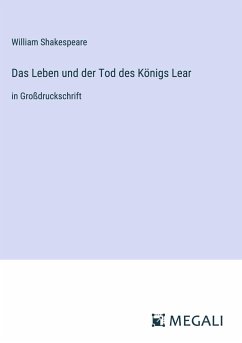 Das Leben und der Tod des Königs Lear - Shakespeare, William