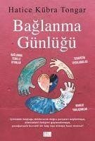 Baglanma Günlügü - Kübra Tongar, Hatice