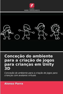 Conceção do ambiente para a criação de jogos para crianças em Unity 3D - Parra, Alonso