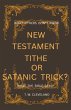 New Testament Tithe Or Satanic Trick? - Bild 1