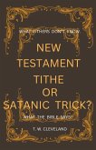 New Testament Tithe Or Satanic Trick?