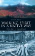 Walking Spirit in a Native Way - Bild 1