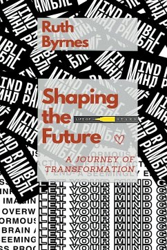 Shaping The Future - Byrnes, Ruth