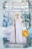 Becoming Mother Christmas Becoming Mother Christmas