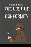 The Cost of Conformity