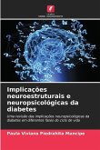 Implicações neuroestruturais e neuropsicológicas da diabetes