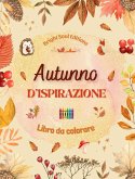 Autunno d'ispirazione   Libro da colorare   Stupefacenti elementi autunnali intrecciati in splendidi motivi creativi