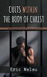 Cults Within the Body of Christ - Bild 1