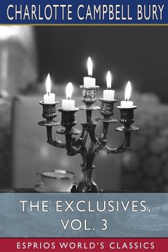 The Exclusives, Vol. 3 (Esprios Classics) - Bury, Charlotte Campbell