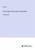 Life at High Tide; Harper's Novelettes