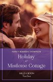 Holiday At Mistletoe Cottage (The McFaddens of Tinsley Cove, Book 2) (Mills & Boon True Love) (eBook, ePUB)