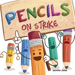 Pencils On Strike - Jones, Jennifer