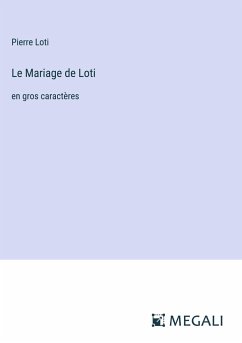 Le Mariage de Loti - Loti, Pierre