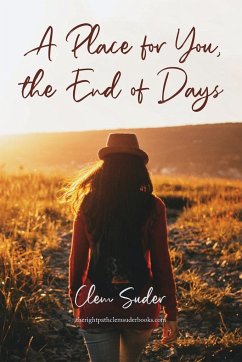 A Place for You, the End of Days - Suder, Clem