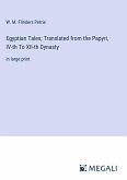 Egyptian Tales; Translated from the Papyri, IV-th To XII-th Dynasty