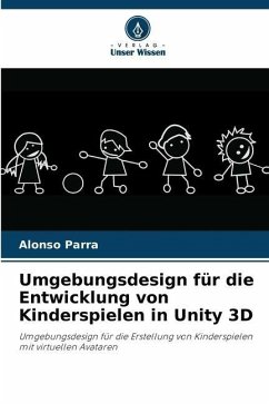 Umgebungsdesign für die Entwicklung von Kinderspielen in Unity 3D - Parra, Alonso