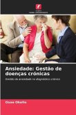 Ansiedade: Gestão de doenças crónicas