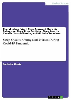 Sleep Quality Among Staff Nurses During Covid-19 Pandemic - Labao, Cheryl; Azarcon, April Rose; Babayson, Mary Liz; Bautista, Mary Rose; Canada, Mary Loucita; Panilagao, Jasmin; Rebelleza, Michelle
