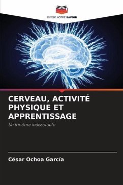 CERVEAU, ACTIVITÉ PHYSIQUE ET APPRENTISSAGE - Ochoa García, César