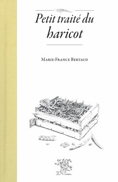 Petit traité du haricot (eBook, ePUB) - Bertaud, Marie-France