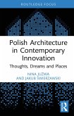 Polish Architecture in Contemporary Innovation (eBook, PDF)