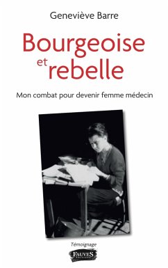 Bourgeoise et rebelle (eBook, ePUB) - Barre