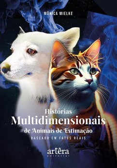 Histórias Multidimensionais de Animais de Estimação (eBook, ePUB) - Mielke, Mônica