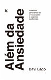 Além da ansiedade (eBook, ePUB) Além da ansiedade (eBook, ePUB)