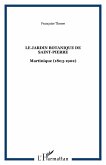 Le jardin botanique de Saint-Pierre (eBook, PDF) Le jardin botanique de Saint-Pierre (eBook, PDF)