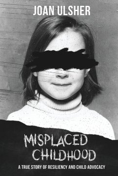 MISPLACED CHILDHOOD - Ulsher, Joan