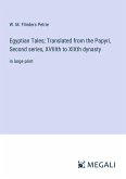 Egyptian Tales; Translated from the Papyri, Second series, XVIIIth to XIXth dynasty